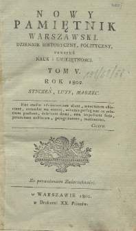 Nowy Pamiętnik Warszawski : dziennik historyczny, polityczny, tudzież nauk i umieiętności. 1802, T.5, Reiestr materyy : Styczeń, Luty, Marzec