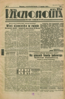 Nowa Rzeczpospolita : pismo codzienne. R.1, nr 1 (11 kwietnia 1938)