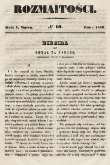 Rozmaitości : pismo dodatkowe do Gazety Lwowskiej. 1856, nr 10