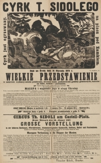 Cyrk T. Sidolego na placu pod Zamkiem wielkie przedstawienie : Na zakończenie po raz pierwszy Mazepa i wygnanie siostry jego w stepy Ukrainy