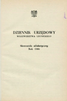 Dziennik Urzędowy Województwa Legnickiego. 1986, Skorowidz alfabetyczny