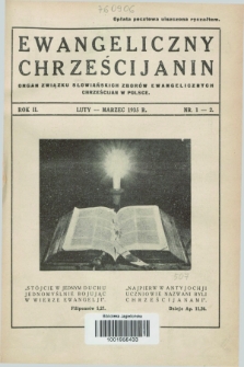Ewangeliczny Chrześcijanin : organ Związku Słowiańskich Zborów Ewangelicznych Chrześcijan w Polsce. R.2, nr 1/2 (luty/marzec1935)