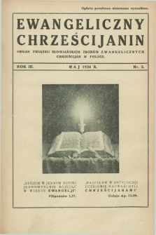 Ewangeliczny Chrześcijanin : organ Związku Słowiańskich Zborów Ewangelicznych Chrześcijan w Polsce. R.3, nr 2 (maj 1936)