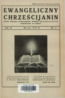 Ewangeliczny Chrześcijanin : organ Związku Słowiańskich Zborów Ewangelicznych Chrześcijan w Polsce. R.4, nr 1 (marzec 1937)