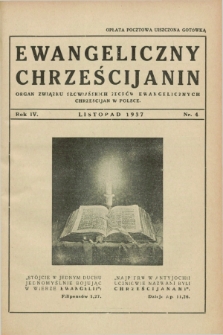 Ewangeliczny Chrześcijanin : organ Związku Słowiańskich Zborów Ewangelicznych Chrześcijan w Polsce. R.4, nr 4 (listopad 1937)