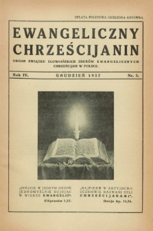 Ewangeliczny Chrześcijanin : organ Związku Słowiańskich Zborów Ewangelicznych Chrześcijan w Polsce. R.4, nr 5 (grudzień 1937)