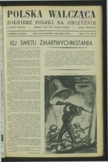 Polska Walcząca - Żołnierz Polski na Obczyźnie = Fighting Poland : weekly for the Polish Forces. R.5, nr 16/17 (24 kwietnia i 1 maja 1943)
