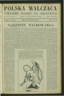 Polska Walcząca - Żołnierz Polski na Obczyźnie = Fighting Poland : weekly for the Polish Forces. R.5, nr 40 (9 października 1943)