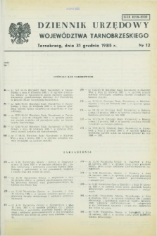 Dziennik Urzędowy Województwa Tarnobrzeskiego. 1985, nr 12 (31 grudnia) + wkładka