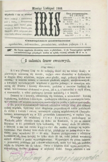 Iris : czasopismo poświęcone ogrodnictwu, sadownictwu, pszczelnictwu, sztukom pięknym i t. d. 1868, [nr 2] (listopad)