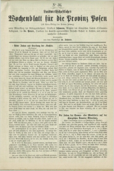 Landwirthschaftliches Wochenblatt für die Provinz Posen : (als Extra-Beilage der Posener Zeitung). [1863], No. 36 ([19 September])