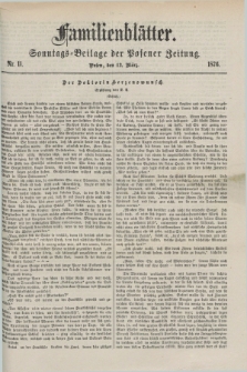 Familienblätter : Sonntags-Beilage der Posener Zeitung. 1876, Nr. 11 (12 März)