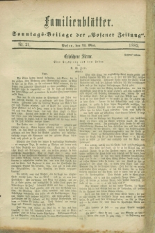 Familienblätter : Sonntags-Beilage der „Posener Zeitung”. 1882, Nr. 21 (21 Mai)