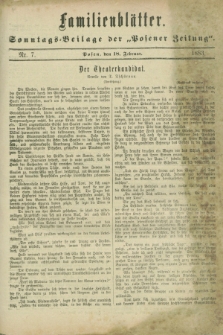 Familienblätter : Sonntags-Beilage der „Posener Zeitung”. 1883, Nr. 7 (18 Februar)