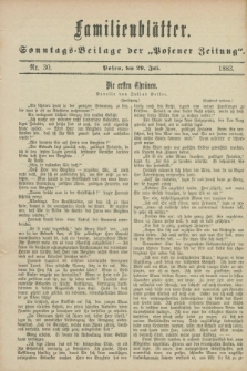 Familienblätter : Sonntags-Beilage der „Posener Zeitung”. 1883, Nr. 30 (29 Juli)