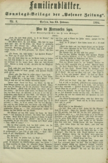 Familienblätter : Sonntags-Beilage der „Posener Zeitung”. 1884, Nr. 8 (24 Februar)