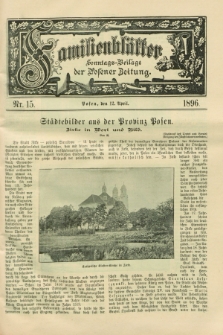 Familienblätter : Sonntags-Beilage der Posener Zeitung. 1896, Nr. 15 (12 April)