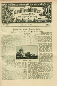 Familienblätter : Sonntags-Beilage der Posener Zeitung. 1896, Nr. 22 (31 Mai)