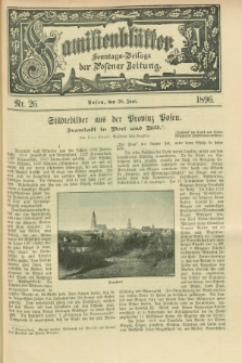 Familienblätter : Sonntags-Beilage der Posener Zeitung. 1896, Nr. 26 (28 Juni)