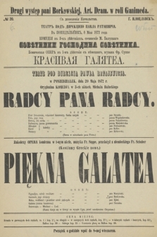 No 20 Teatr pod direkcìeû Pavla Rataeviča v ponedèlʹnik 8 maâ 1872 goda komedìâ v 3-h dějstvìâh Sovětniki Gospodina Sovětnika, komičeskaâ opera Krasivaâ Galâtea