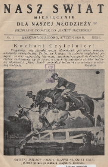 Nasz Świat : miesięcznik dla naszej młodzieży : bezpłatny dodatek do „Gazety Mazurskiej”. 1929, nr 1