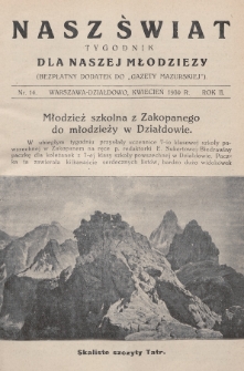 Nasz Świat : tygodnik dla naszej młodzieży : bezpłatny dodatek do „Gazety Mazurskiej”. 1930, nr 14