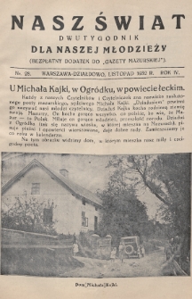 Nasz Świat : dwutygodnik dla naszej młodzieży : bezpłatny dodatek do „Gazety Mazurskiej”. 1932, nr 28