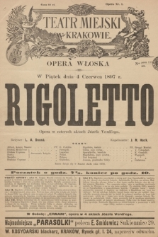 Teatr Miejski w Krakowie : opera włoska : w piątek dnia 4 czerwca 1897 r. : Rigoletto : opera w czterech aktach Józefa Verdiego