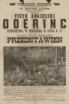 Tymczasowe ogłoszenie, w teatrze letnim, pierwszy raz w Radomiu znany fizyk angielski Doering