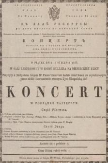 V pâtnicu genvarâ 14 dnâ 1838 goda v zalě ressursy v domě Millera na Neměckoj ulicě pribyvšìj iz Meděolâna ... G. Petro Vimerěši budetʹ imětʹ čestʹ datʹ ... koncert