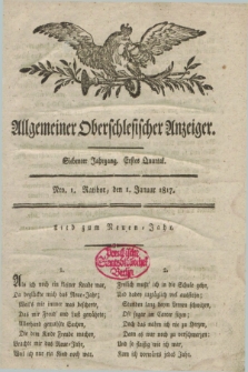 Allgemeiner Oberschlesischer Anzeiger. Jg.7, Quartal 1, Nro. 1 (1 Januar 1817)