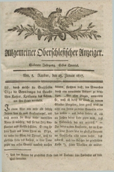 Allgemeiner Oberschlesischer Anzeiger. Jg.7, Quartal 1, Nro. 8 (25 Januar 1817)