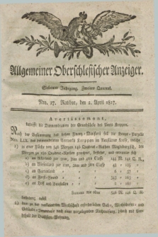 Allgemeiner Oberschlesischer Anzeiger. Jg.7, Quartal 2, Nro. 27 (2 April 1817)