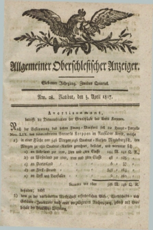 Allgemeiner Oberschlesischer Anzeiger. Jg.7, Quartal 2, Nro. 28 (5 April 1817)
