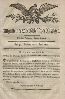 Allgemeiner Oberschlesischer Anzeiger. Jg.7, Quartal 2, Nro. 30 (12 April 1817)