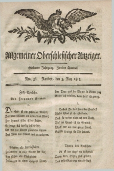 Allgemeiner Oberschlesischer Anzeiger. Jg.7, Quartal 2, Nro. 36 (3 May 1817)