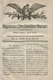 Allgemeiner Oberschlesischer Anzeiger. Jg.7, Quartal 2, Nro. 43 (28 May 1817)