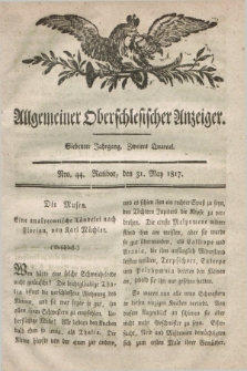 Allgemeiner Oberschlesischer Anzeiger. Jg.7, Quartal 2, Nro. 44 (31 May 1817)