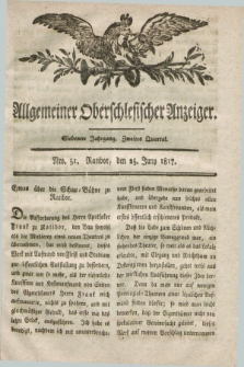 Allgemeiner Oberschlesischer Anzeiger. Jg.7, Quartal 2, Nro. 51 (25 Juny 1817)