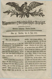 Allgemeiner Oberschlesischer Anzeiger. Jg.7, Quartal 3, Nro. 57 (16 July 1817)