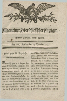 Allgemeiner Oberschlesischer Anzeiger. Jg.7, Quartal 4, Nro. 100 (13 December 1817)