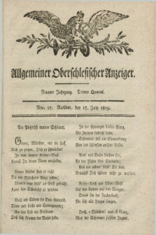 Allgemeiner Oberschlesischer Anzeiger. Jg.9, Quartal 3, Nro. 57 (17 July 1819)