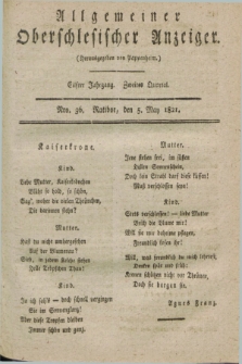 Allgemeiner Oberschlesischer Anzeiger. Jg.11, Quartal 2, Nro. 36 (5 May 1821)