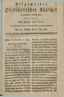 Allgemeiner Oberschlesischer Anzeiger. Jg.11, Quartal 3, Nro. 57 (18 July 1821)