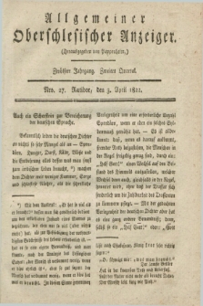 Allgemeiner Oberschlesischer Anzeiger. Jg.12, Quartal 2, Nro. 27 (3 April 1822)