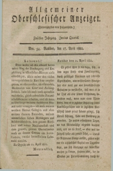 Allgemeiner Oberschlesischer Anzeiger. Jg.12, Quartal 2, Nro. 34 (27 April 1822)