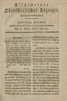 Allgemeiner Oberschlesischer Anzeiger. Jg.12, Quartal 2, Nro. 47 (12 Juni 1822)