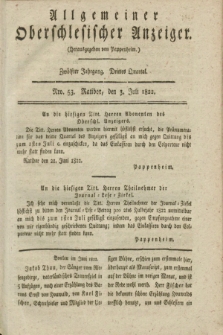 Allgemeiner Oberschlesischer Anzeiger. Jg.12, Quartal 3, Nro. 53 (3 Juli 1822)