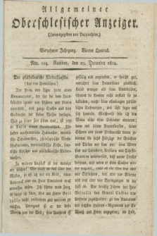 Allgemeiner Oberschlesischer Anzeiger. Jg.14, Quartal 4, Nro. 104 (29 December 1824)