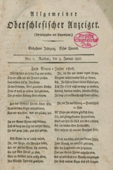 Allgemeiner Oberschlesischer Anzeiger. Jg.17, Quartal 1, Nro. 1 (3 Januar 1827)